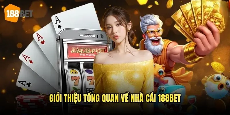 Trang chủ 19 Giới thiệu tổng quan về nhà cái 188bet
