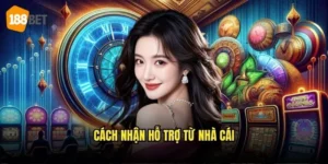 Cách Nhận Hỗ Trợ Từ nhà cái 188bet - Dịch Vụ Chăm Sóc 24/7 15 Cách Nhận Hỗ Trợ Từ nhà cái