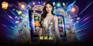 Nổ Hũ Jili 188bet - Trải Nghiệm Slot Game Đẳng Cấp 1 Nổ Hũ Jili
