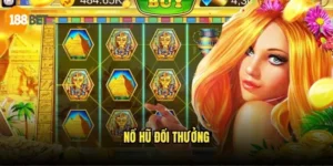 Nổ Hũ Đổi Thưởng 188bet - Cơ Hội Thắng Lớn Mỗi Ngày 9 Nổ Hũ Đổi Thưởng